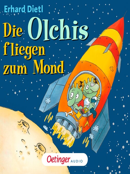 Title details for Die Olchis fliegen zum Mond by Erhard Dietl - Wait list